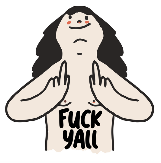 Temporary Tattoo “F** Y’all