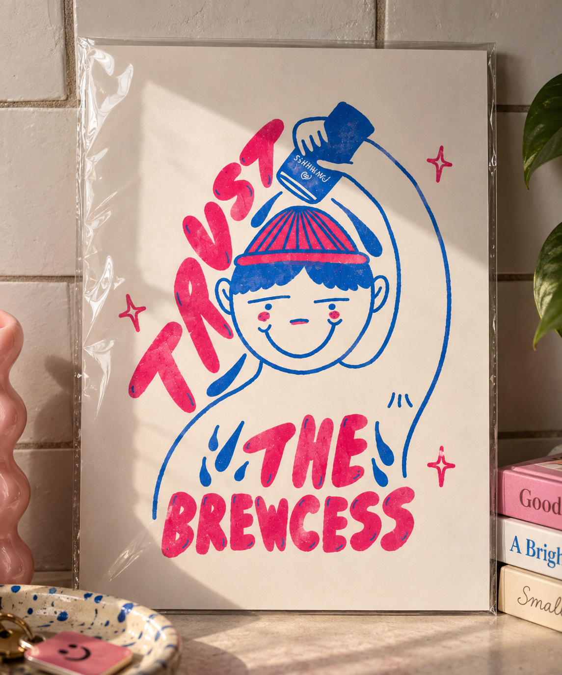 Trust the Brewcess Art Print